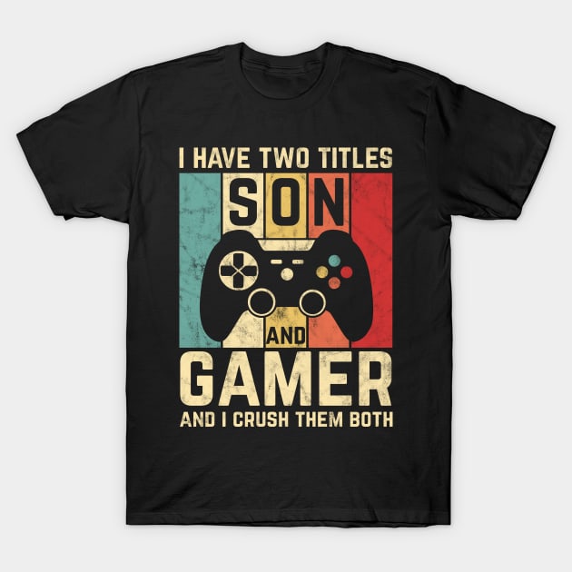 Vintage Video Games Retro Gamer Gift For Boys Son T-Shirt by HCMGift